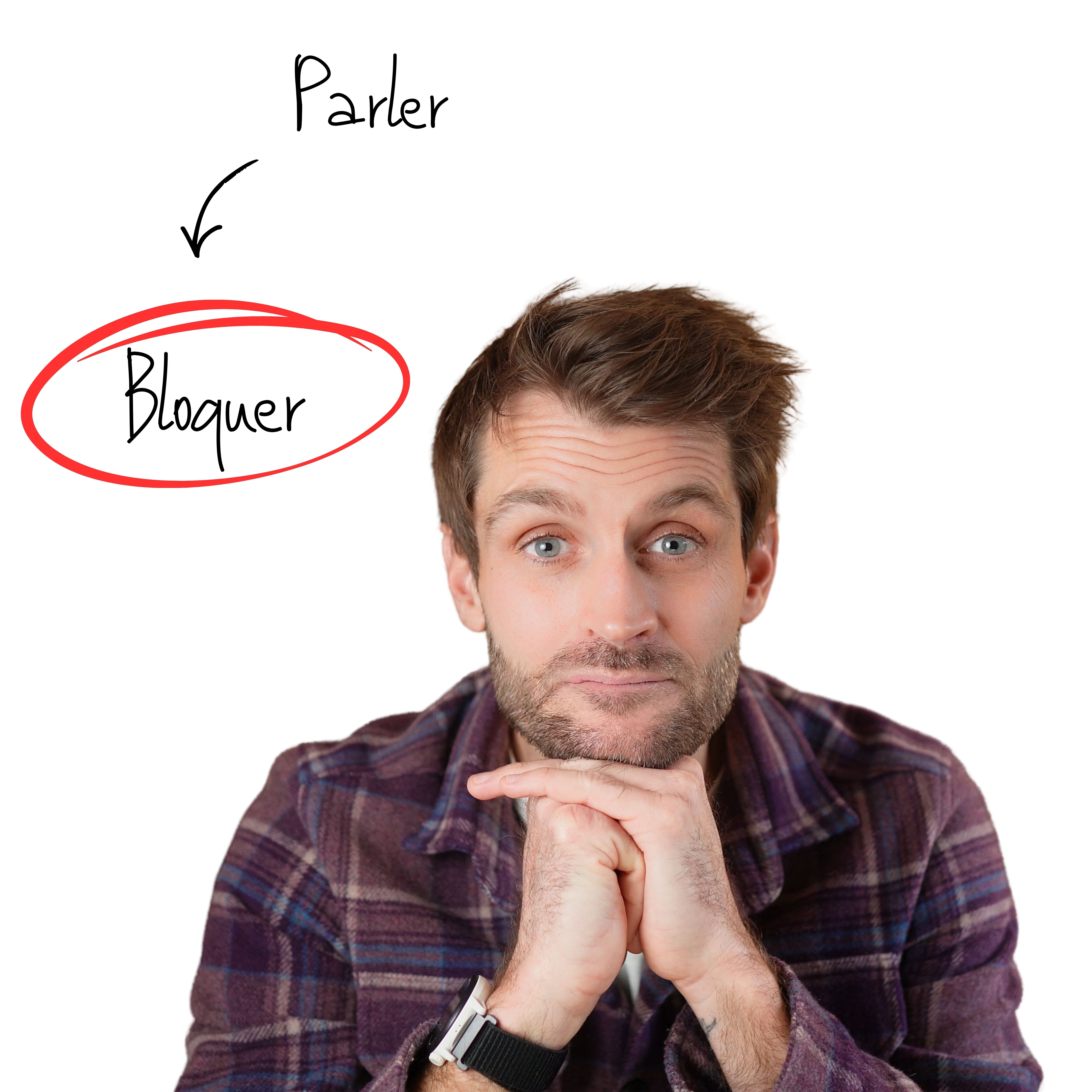 Tu comprends, mais tu bloques quand il faut parler
